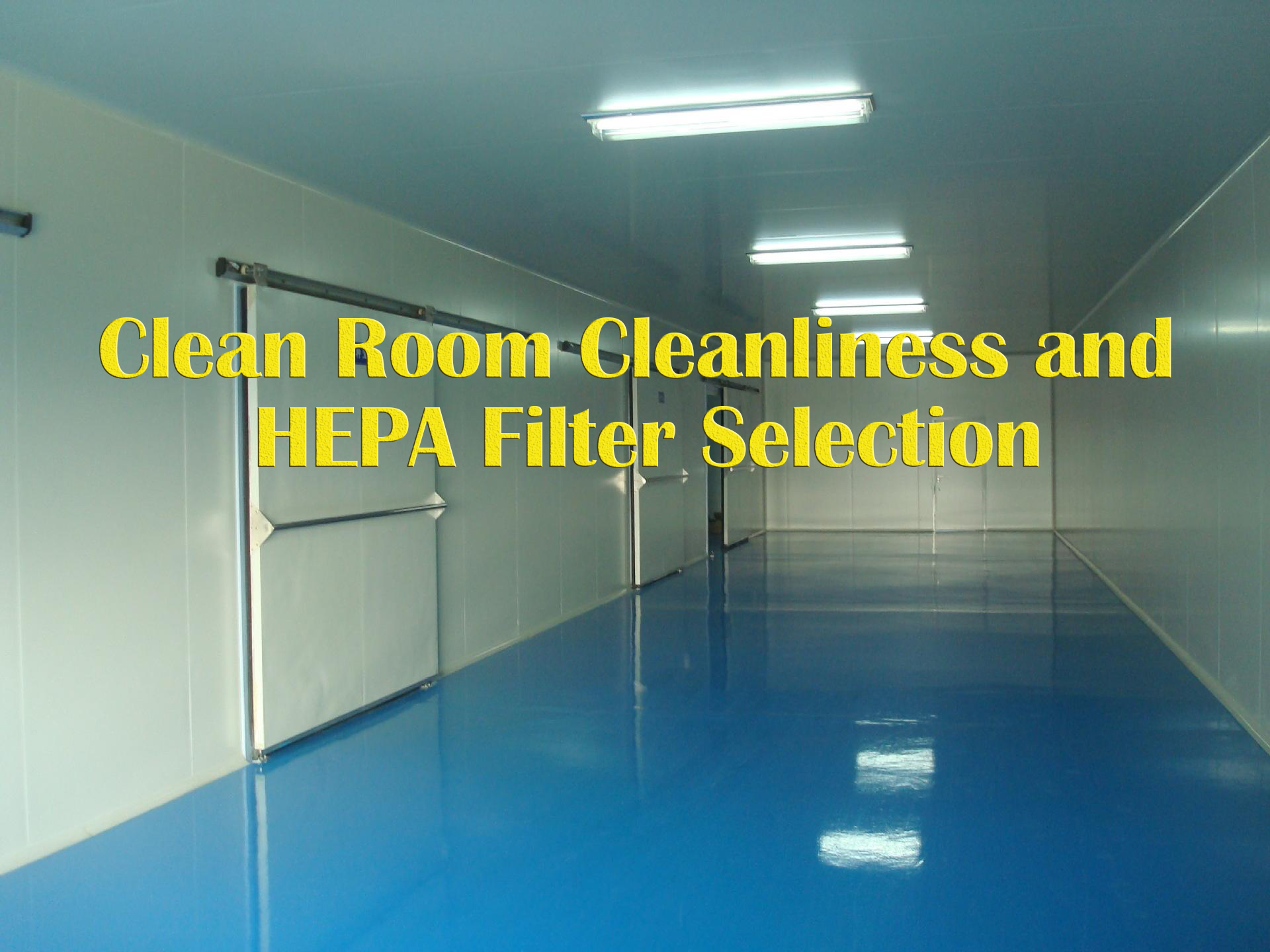 洁净室洁净度与高效过滤器过滤效率等级选择的误区